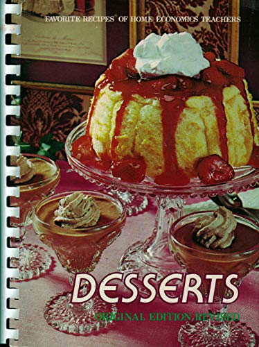 Beispielbild fr Our favorite desserts: Favorites from home economics teachers zum Verkauf von Books of the Smoky Mountains