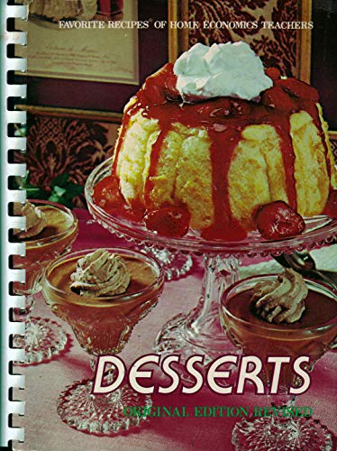 Stock image for Our favorite desserts: Favorites from home economics teachers for sale by Hawking Books