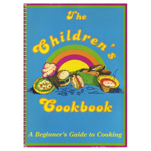 Beispielbild fr The Children's Cookbook (A Beginner's Guide to Cooking) zum Verkauf von Once Upon A Time Books