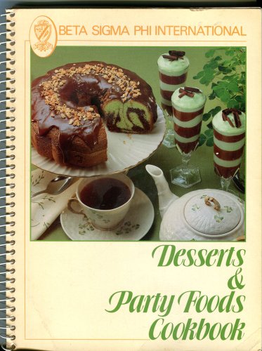 Imagen de archivo de Desserts and Party Foods Cookbook : Entertaining with a Flair! a la venta por Better World Books