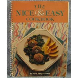 The Nice & Easy Cookbook (Favorite Recipes of Home Economics Teachers) (9780871972705) by Richards