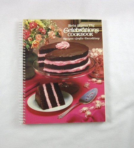 Stock image for Celebrations Cookbook, Beta Sigma Phi for sale by Alf Books