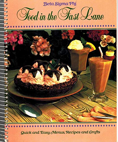 Imagen de archivo de Beta Sigma Phi Food in the Fast Lane cookbook a la venta por SecondSale
