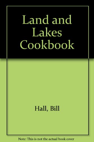 Land and Lakes Cookbook