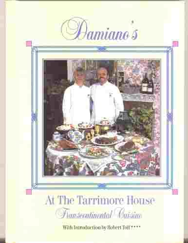 Damiano's at the Tarrimore House : Transcontinental Cuisine