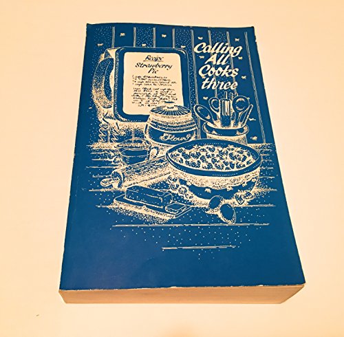 Imagen de archivo de Calling all cooks three a la venta por ThriftBooks-Atlanta