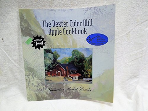 Beispielbild fr The Dexter Cider Mill Apple Cookbook zum Verkauf von Wonder Book