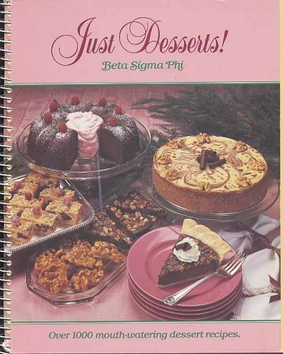Imagen de archivo de Just Desserts: Beta Sigma Phi a la venta por SecondSale