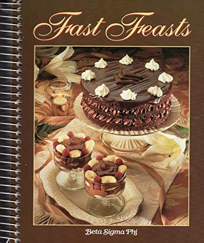 Stock image for Fast Feasts (Beta Sigma Phi) for sale by Once Upon A Time Books