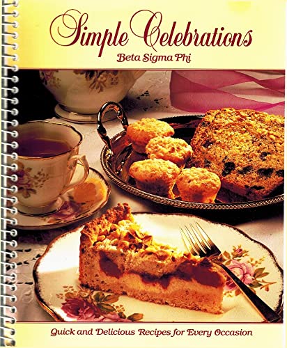 Stock image for Simple Celebrations - Quick And Delicious Recipes For Every Occasion for sale by HPB-Emerald
