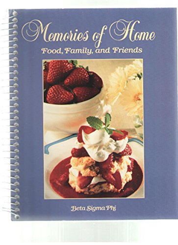 Imagen de archivo de Memories of Home; Food, Family, and Friends a la venta por ThriftBooks-Atlanta