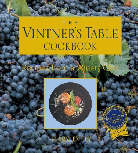 Beispielbild fr The Vintner's Table Cookbook: Recipes from a Winery Chef zum Verkauf von ThriftBooks-Atlanta