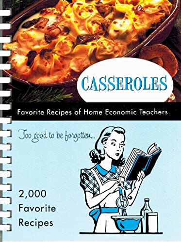 Beispielbild fr Casseroles: Favorite Recipes of Home Economic Teachers zum Verkauf von Books of the Smoky Mountains