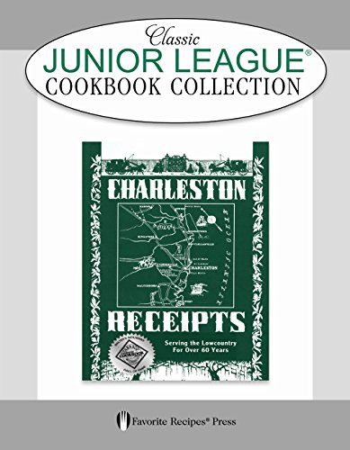 Imagen de archivo de Charleston Receipts Classic Junior League Cookbook a la venta por GF Books, Inc.