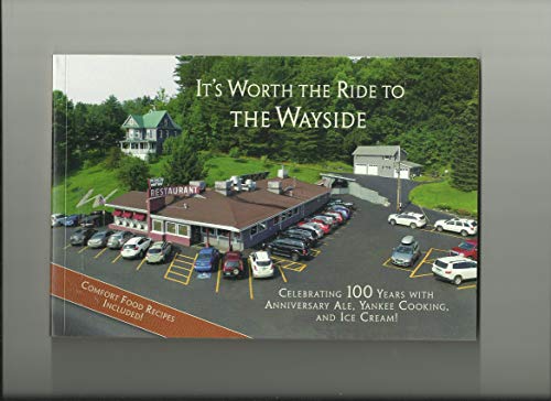 Stock image for Its Worth The Ride To The Wayside for sale by Ezekial Books, LLC
