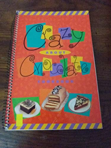 Stock image for Crazy about chocolate cookbook for sale by HPB-Diamond