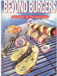 Beyond Burgers: Hot Cookin' for the Cool Crowd