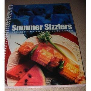 9780871978332: Summer Sizzlers / Hot Cooking for the Cool Croud