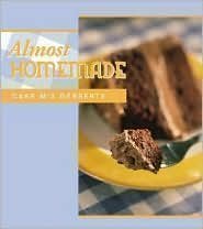 Beispielbild fr Almost Homemade Cake Mix Desserts zum Verkauf von Once Upon A Time Books