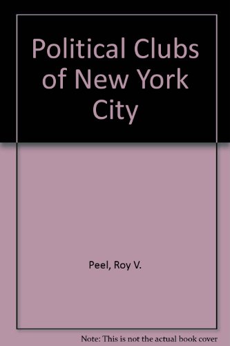 9780871980489: Political Clubs of New York City