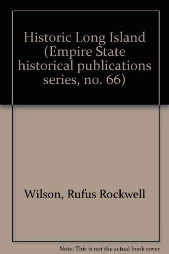 Beispielbild fr Historic Long Island (Empire State historical publications series, no. 66) zum Verkauf von Half Price Books Inc.