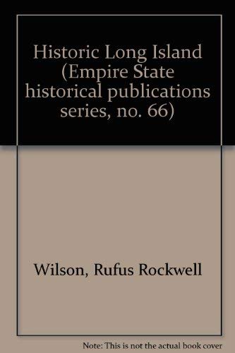 Imagen de archivo de Historic Long Island (Empire State historical publications series, no. 66) a la venta por Half Price Books Inc.