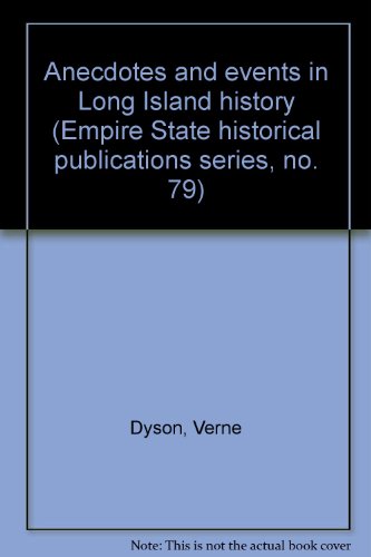 Beispielbild fr Anecdotes and events in Long Island history (Empire State historical publications series, no. 79) zum Verkauf von ThriftBooks-Dallas