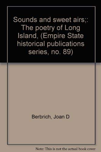 Stock image for Sounds and Sweet Airs; The Poetry of Long Island, for sale by Liberty Book Shop