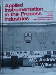 Stock image for Applied Instrumentation in the Process Industries : Volume 3 Third Edition Engineering Data and Resource Manual for sale by dsmbooks