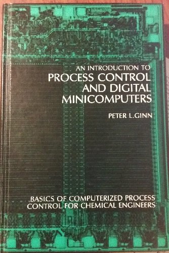 Beispielbild fr An Introduction to Process Control and Digital Minicomputers zum Verkauf von Better World Books