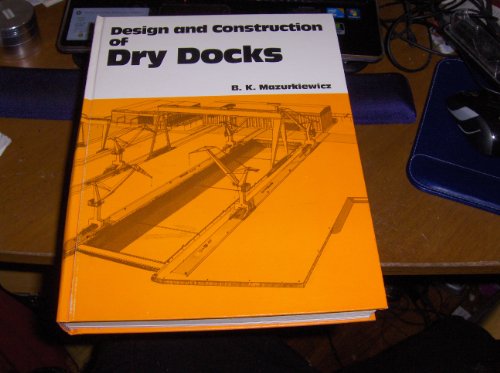 9780872012097: Design and Construction of Dry Docks