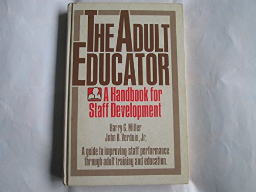 Stock image for Adult Educator: Handbook for Staff Development (Building blocks of human potential series) for sale by Mispah books