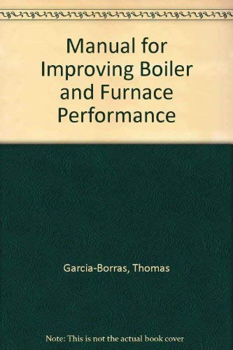 Stock image for Manual for Improving Boiler and Furnace Performance for sale by HPB-Red