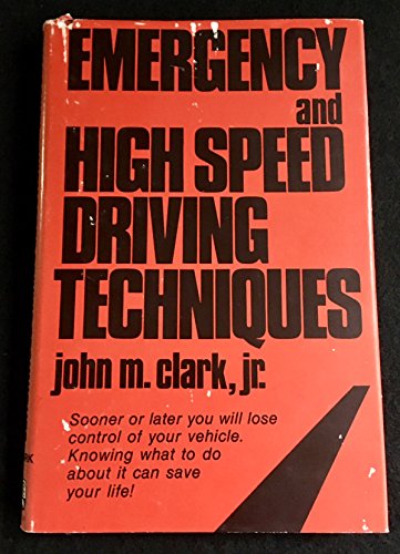 Imagen de archivo de Emergency and high speed driving techniques a la venta por SecondSale