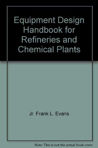 Stock image for Equipment Design Handbook for Refineries and Chemical Plants Volume 2 for sale by Wonder Book