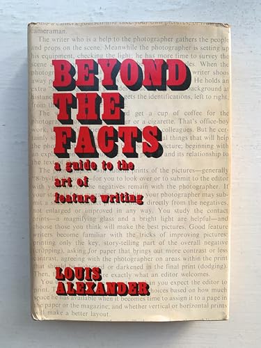 Stock image for Beyond the facts: A guide to the art of feature writing for sale by books4u31