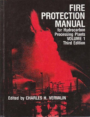 Beispielbild fr Fire Protection Manual for Hydrocarbon Processing Plants, Vol. 1 zum Verkauf von Lexington Books Inc