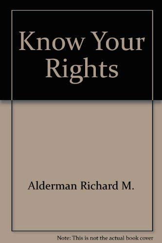 Stock image for Know Your Rights for sale by Better World Books