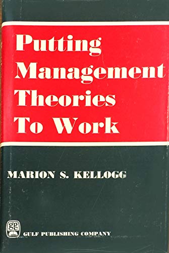 Beispielbild fr Putting Management Theories to Work zum Verkauf von Wonder Book