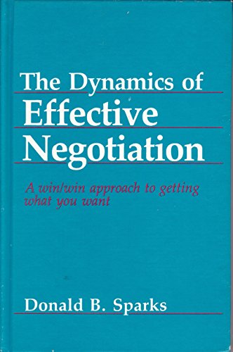 Beispielbild fr The dynamics of effective negotiation zum Verkauf von ThriftBooks-Atlanta