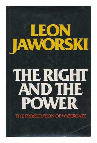 Imagen de archivo de The Right and the Power: The Prosecution of Watergate a la venta por A Good Read, LLC