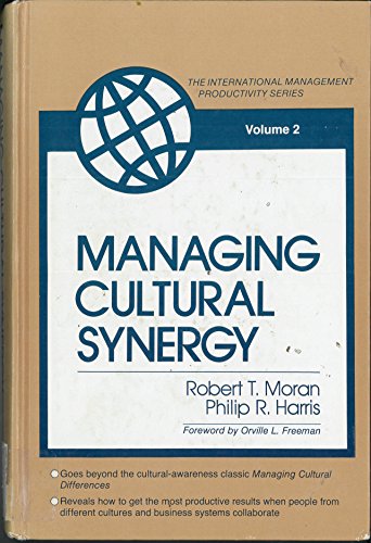 Stock image for Managing Cultural Synergy (Building Blocks of Human Potential Series,) for sale by Wonder Book