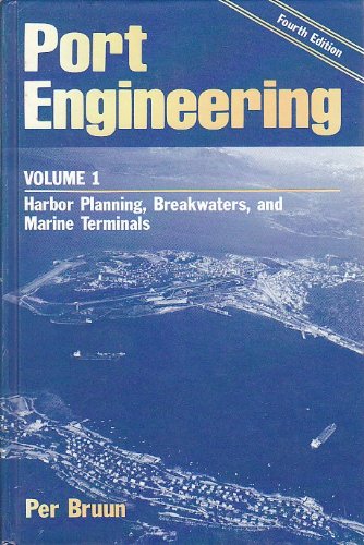 9780872018433: Port Engineering, Volume 1: Harbor Planning, Breakwaters, and Marine Terminals