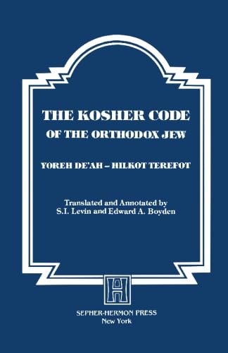 Stock image for The Kosher Code of the Orthodox Jew: Yoreh De'Ah - Hilkot Terefot for sale by Revaluation Books