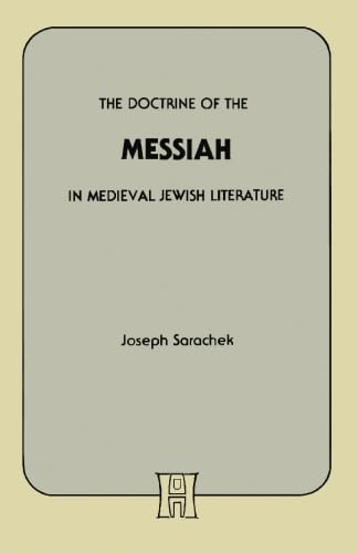 Stock image for The Doctrine of the Messiah: In Medieval Jewish Literature for sale by Revaluation Books