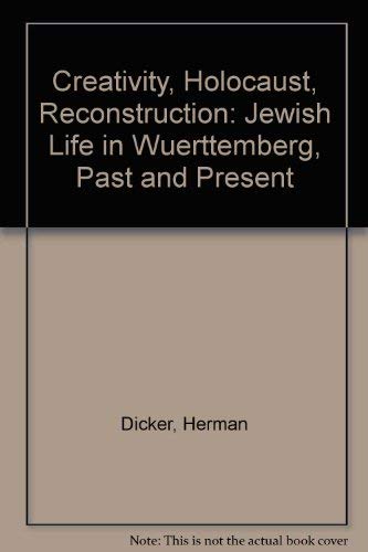 Stock image for Creativity Holocaust Reconstruction: Jewish Life in Wuerttemberg, Past and Present. for sale by Henry Hollander, Bookseller