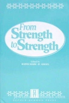 Beispielbild fr From Strength to Strength : Lectures from Shearith Israel zum Verkauf von Better World Books