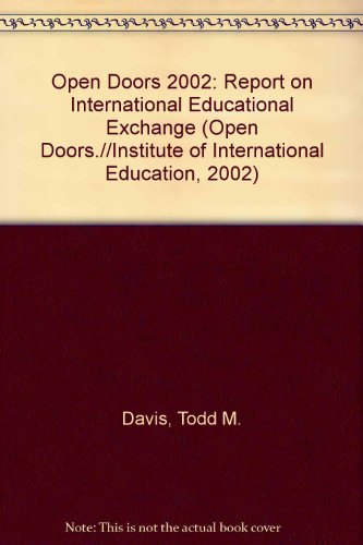 Beispielbild fr Open Doors 2002: Report on International Educational Exchange (Open Doors.//Institute of International Education, 2002) zum Verkauf von Better World Books