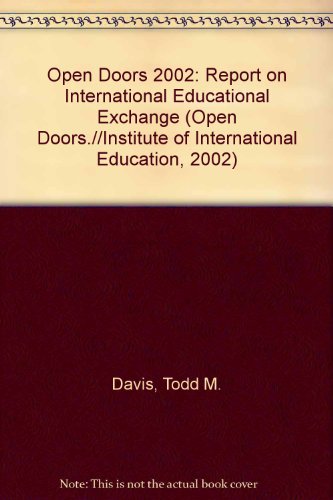 Imagen de archivo de Open Doors 2002: Report on International Educational Exchange (Open Doors.//Institute of International Education, 2002) a la venta por Better World Books