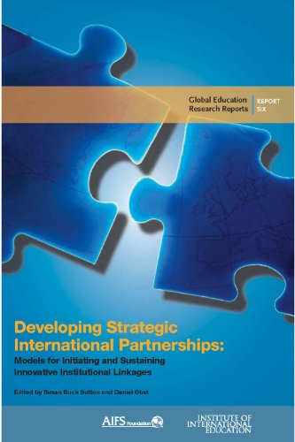 Beispielbild fr Developing Strategic International Partnerships : Best Practices and Innovative Approaches zum Verkauf von Better World Books